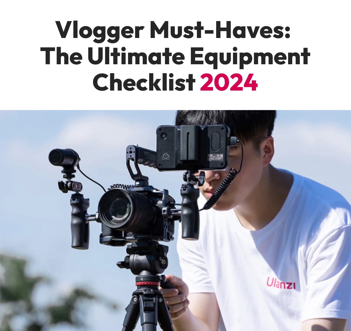 Vlogger must-haves