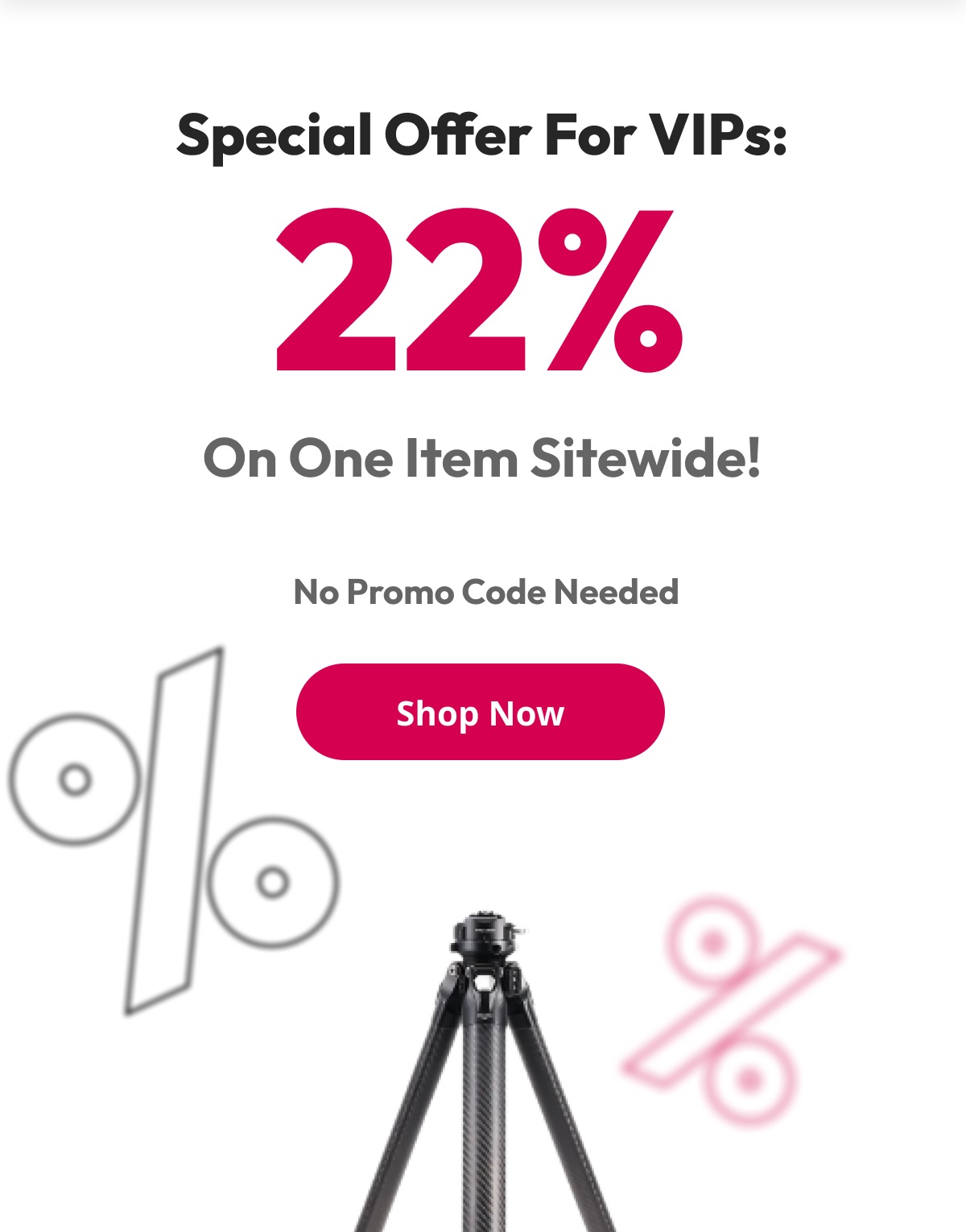 Special VIP Offer: 22% on one item sitewide